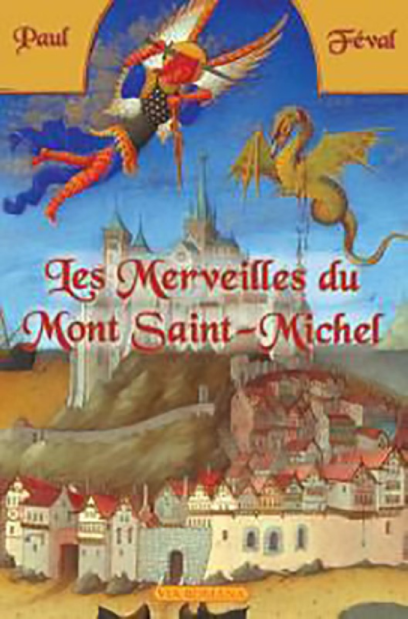 Les merveilles du Mont Saint-Michel