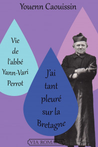 Vie de l'abbé Yann-Vari Perrot