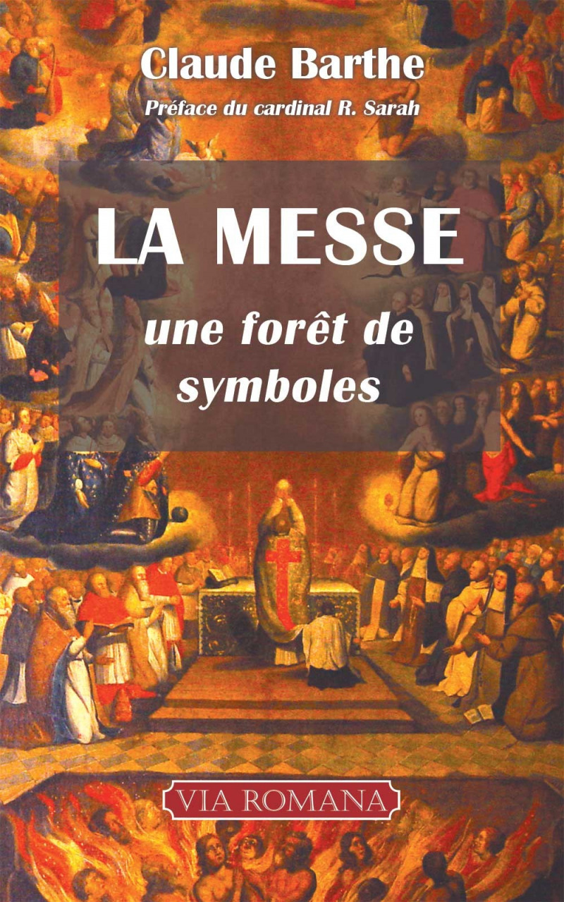 La messe [POCHE] : une forêt de symboles