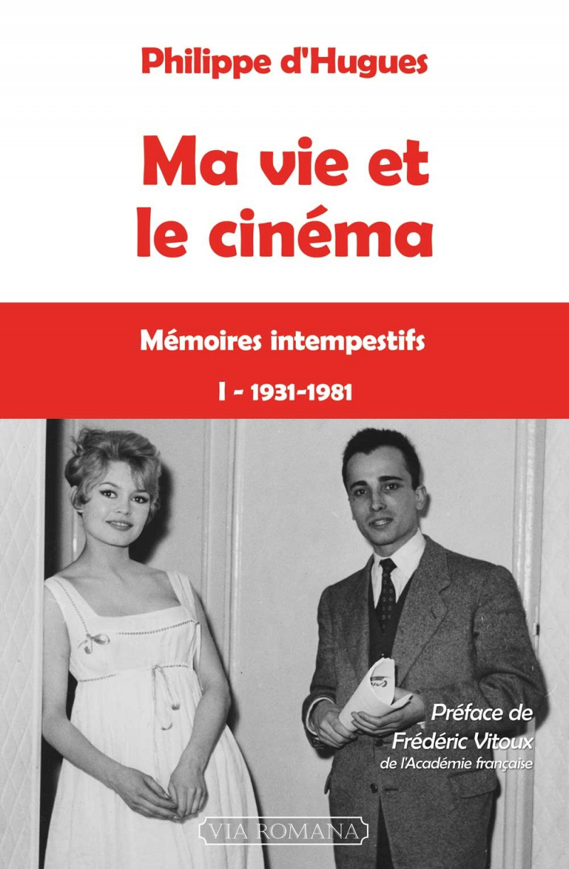 Ma vie et le cinéma - t.1, 1931-1981