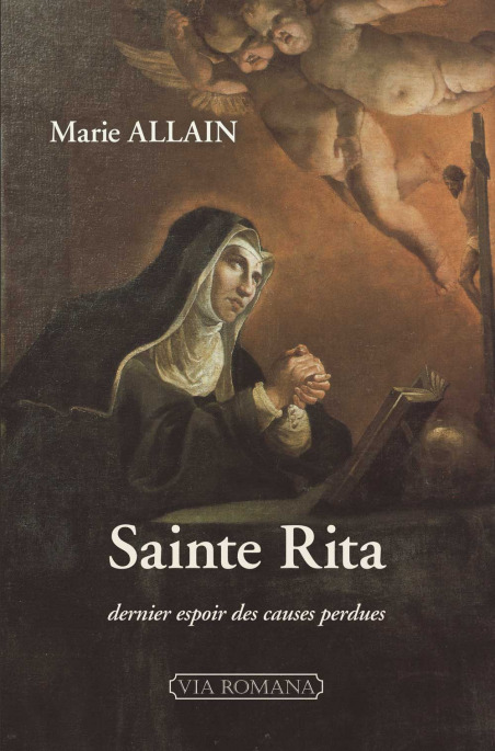 Sainte Rita, dernier espoir des causes perdues