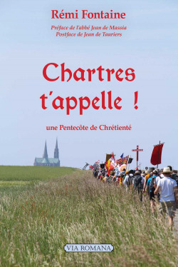 Chartres t'appelle ! une Pentecôte de Chrétienté