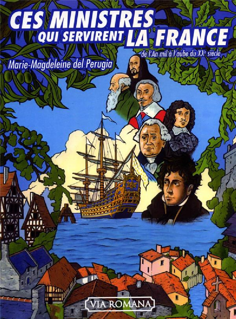 Ces ministres qui servirent la France