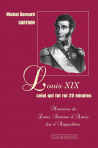 Louis XIX, celui qui fut roi 20 minutes
