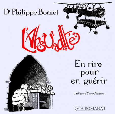 L'absurdité, en rire pour en guérir