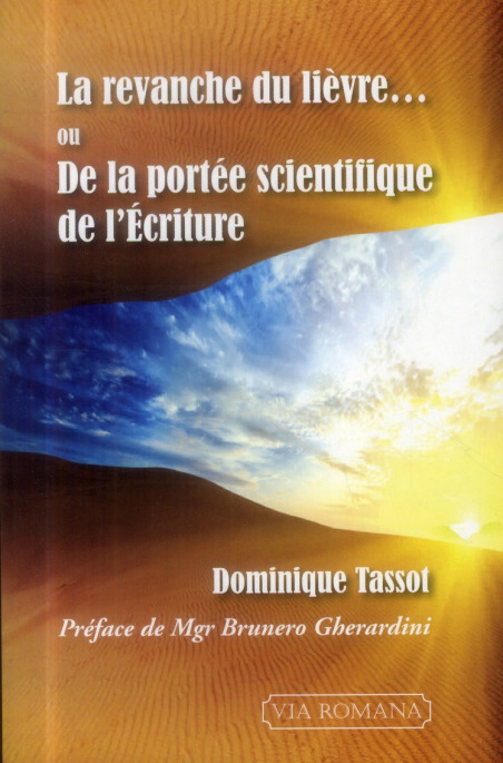 La revanche du lièvre, ou De la portée scientifique de l'Écriture