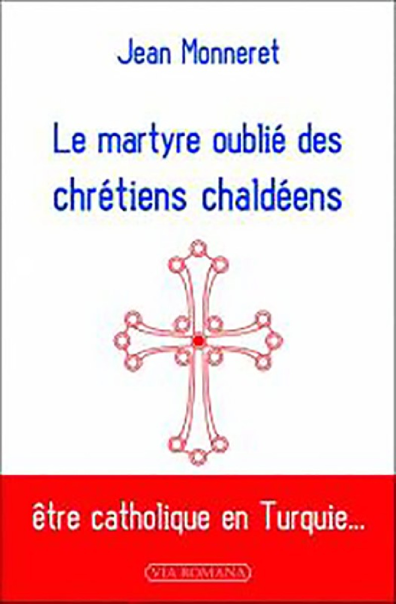 Le martyre oublié des chrétiens chaldéens