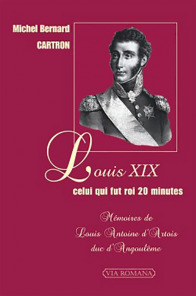 Louis XIX, celui qui fut roi 20 minutes